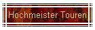 Hochmeister Touren